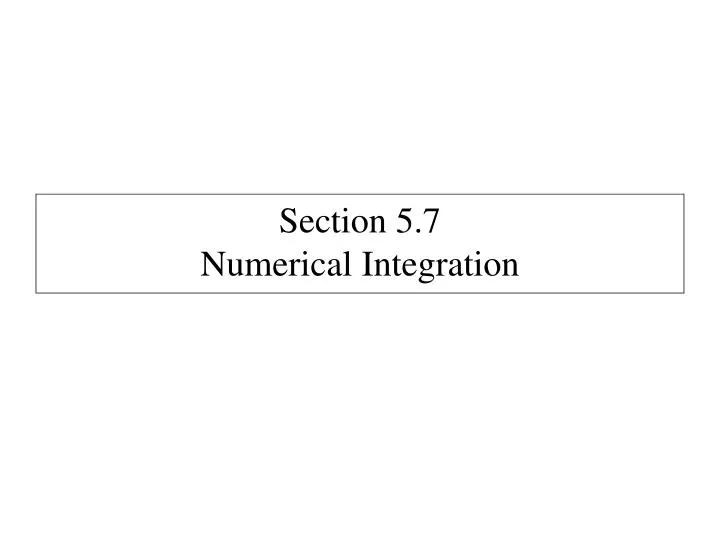 section 5 7 numerical integration