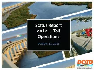 Status Report on La. 1 Toll Operations