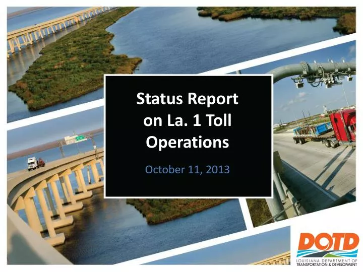 status report on la 1 toll operations