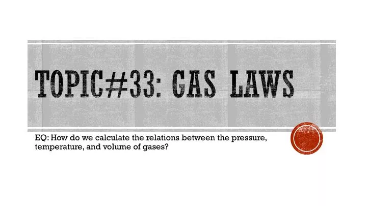 topic 33 gas laws
