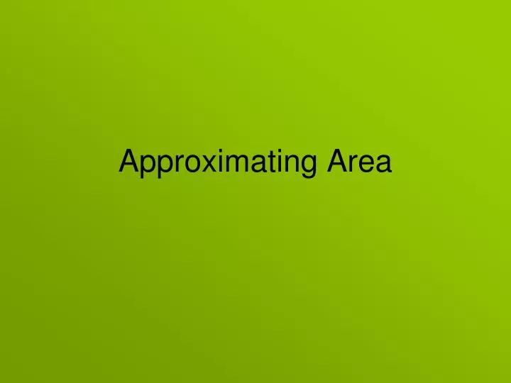 approximating area