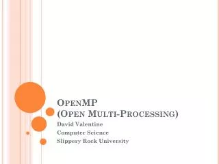 OpenMP (Open Multi-Processing)