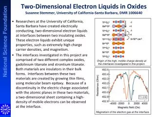 Origin of the high, mobile charge density at the interfaces investigated in this project.