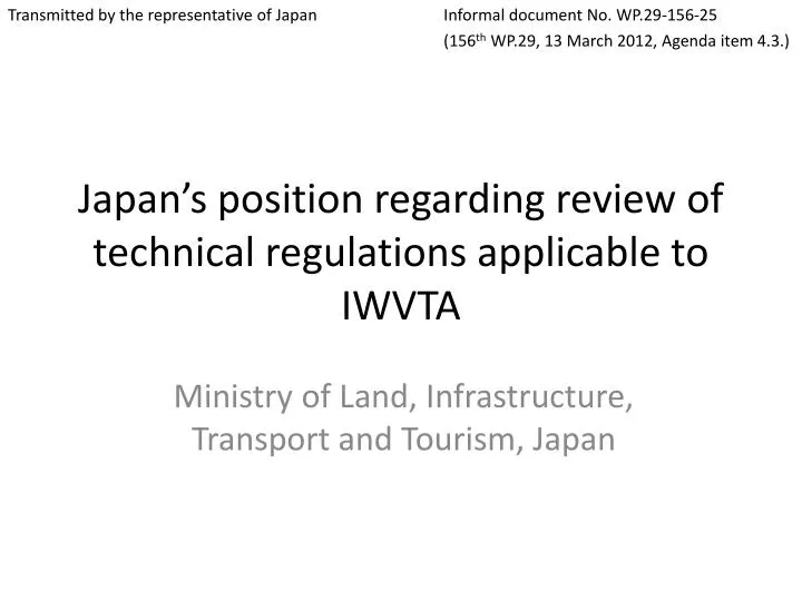 japan s position regarding review of technical regulations applicable to iwvta