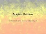 Magical Realism - slide 1