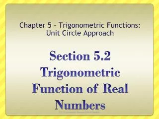 Section 5.2 Trigonometric Function of Real Numbers