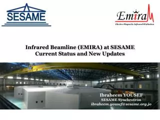 Infrared Beamline (EMIRA) at SESAME Current Status and New Updates