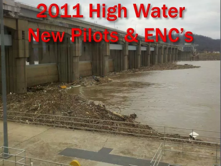 2011 high water new pilots enc s