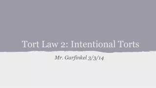 Tort Law 2: Intentional Torts