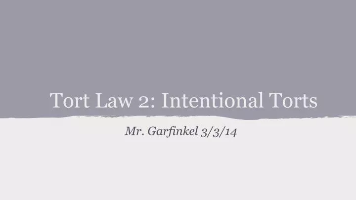 tort law 2 intentional torts