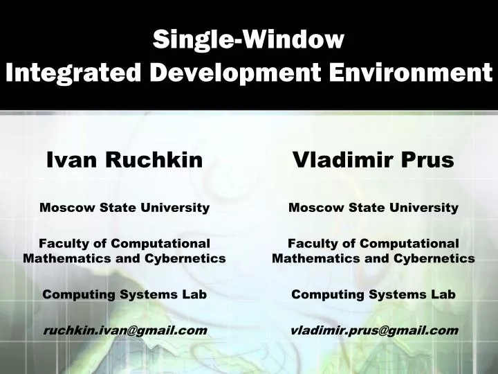 single window integrated development environment