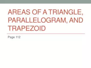 Areas of a Triangle, Parallelogram, and Trapezoid