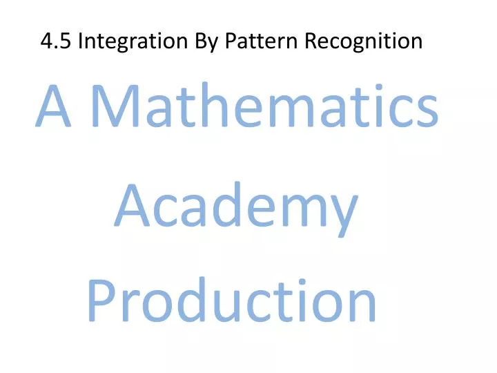 4 5 integration by pattern recognition