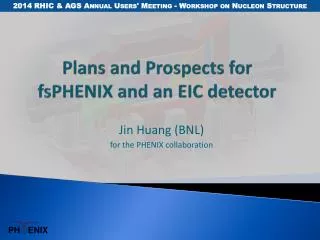 Plans and Prospects for fsPHENIX and an EIC detector