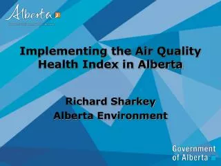 Implementing the Air Quality Health Index in Alberta