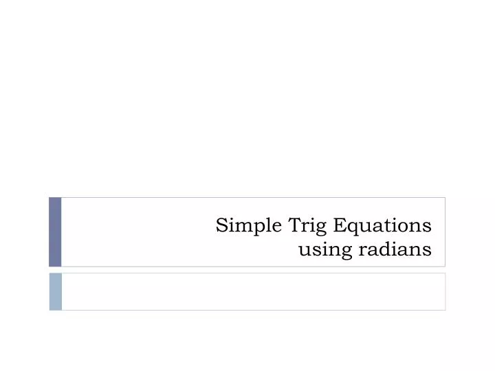 simple trig equations using radians