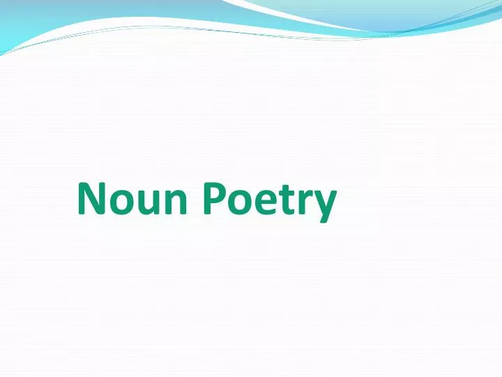 noun poetry