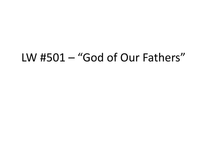 lw 501 god of our fathers