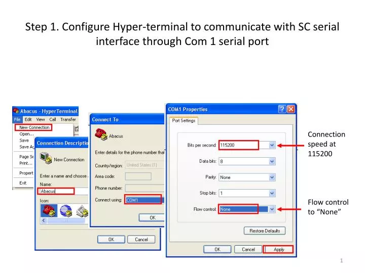 step 1 configure hyper terminal to communicate with sc serial interface through com 1 serial port