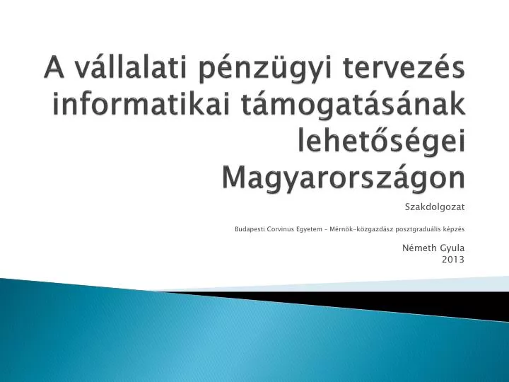 a v llalati p nz gyi tervez s informatikai t mogat s nak lehet s gei magyarorsz gon