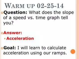 Warm up 02-25-14