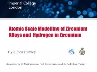 Atomic Scale Modelling of Zirconium Alloys and Hydrogen in Zirconium