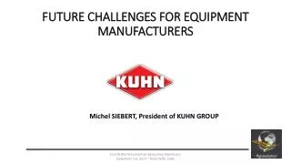 FUTURE CHALLENGES FOR EQUIPMENT MANUFACTURERS