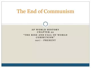 The End of Communism