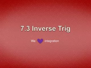 7 3 inverse trig