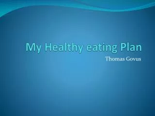 My Healthy eating Plan