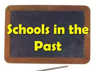 Schools in the Past