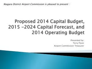 Proposed 2014 Capital Budget, 2015 -2024 Capital Forecast, and 2014 Operating Budget