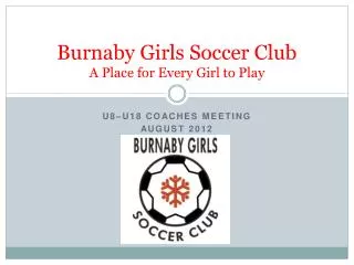 Burnaby Girls Soccer Club A Place for Every Girl to Play