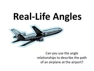 Real-Life Angles