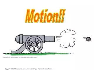Motion!!