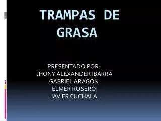 presentado por jhony alexander ibarra gabriel aragon elmer rosero javier cuchala