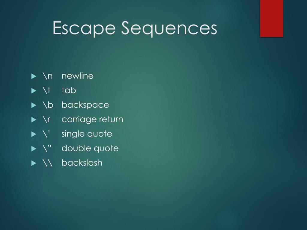 PPT - Escape Sequences PowerPoint Presentation, free download - ID:2419044