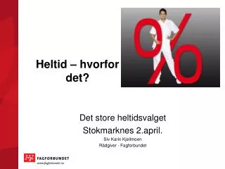 heltid hvorfor det