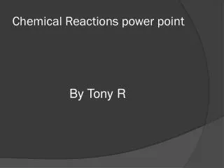 Chemical Reactions power point