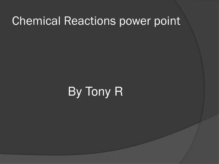 chemical reactions power point