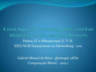 A Joint Approach to Routing Metrics and Rate Adaptation in Wireless Mesh Networks