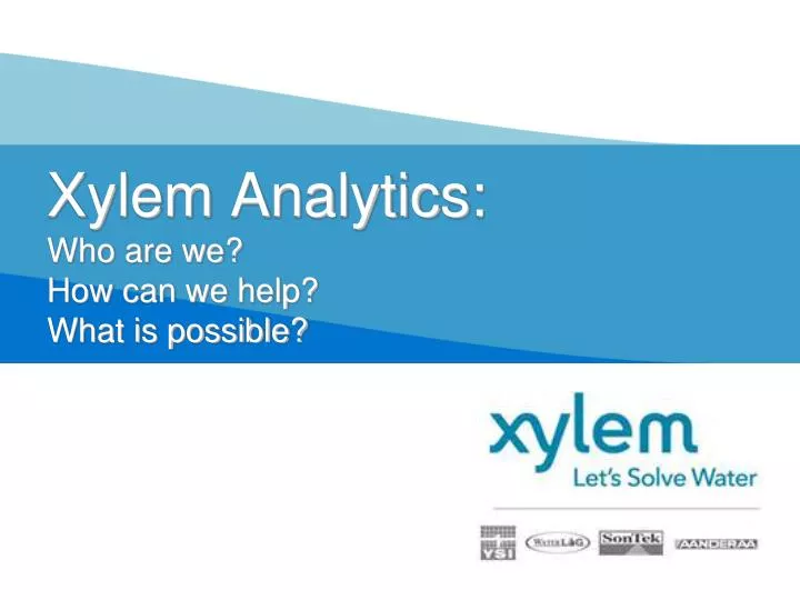xylem analytics who are we how can we help what is possible