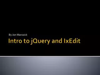 Intro to jQuery and IxEdit