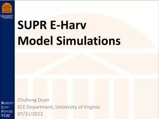 SUPR E- Harv Model Simulations