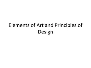 PPT - The ELEMENTS of art and The PRINCIPLES of design PowerPoint ...