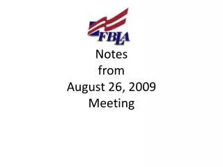 Notes from August 26, 2009 Meeting