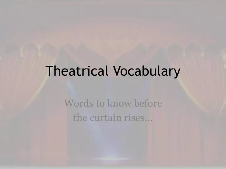 theatrical vocabulary
