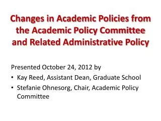 Changes in Academic Policies from the Academic Policy Committee and Related Administrative Policy