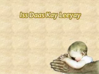 Iss Daas Kay Leeyay