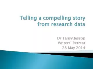 Telling a compelling story from research data
